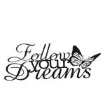 Follow Your Dreams Wanddekoration - Metall